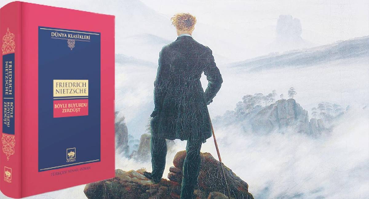 Nietzse'nin 'Böyle Buyurdu Zerdüşt'ü Senail Özkan çevirisiyle rafta: Herkes ve hiç kimse için zamansız bir kitap