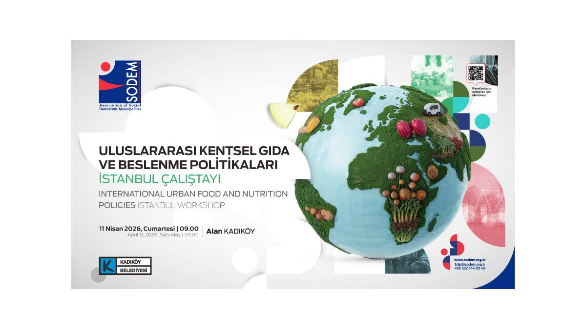 Kentsel Gıda ve Beslenme Politikaları İstanbul Çalıştayı Kadıköy’de gerçekleştirilecek