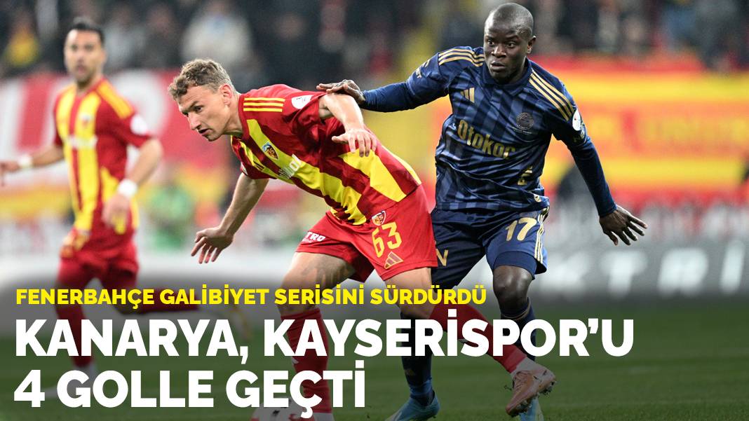 Fenerbahçe, Kayserispor'u 4 golle geçti