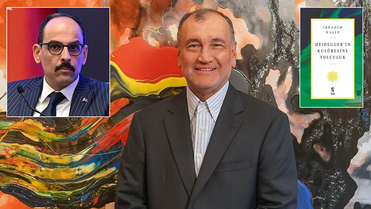Murat Ülker bir yazar ve düşünür olarak İbrahim Kalın’ı yazdı: Heidegger'in kulübesinde İslami tefekkür