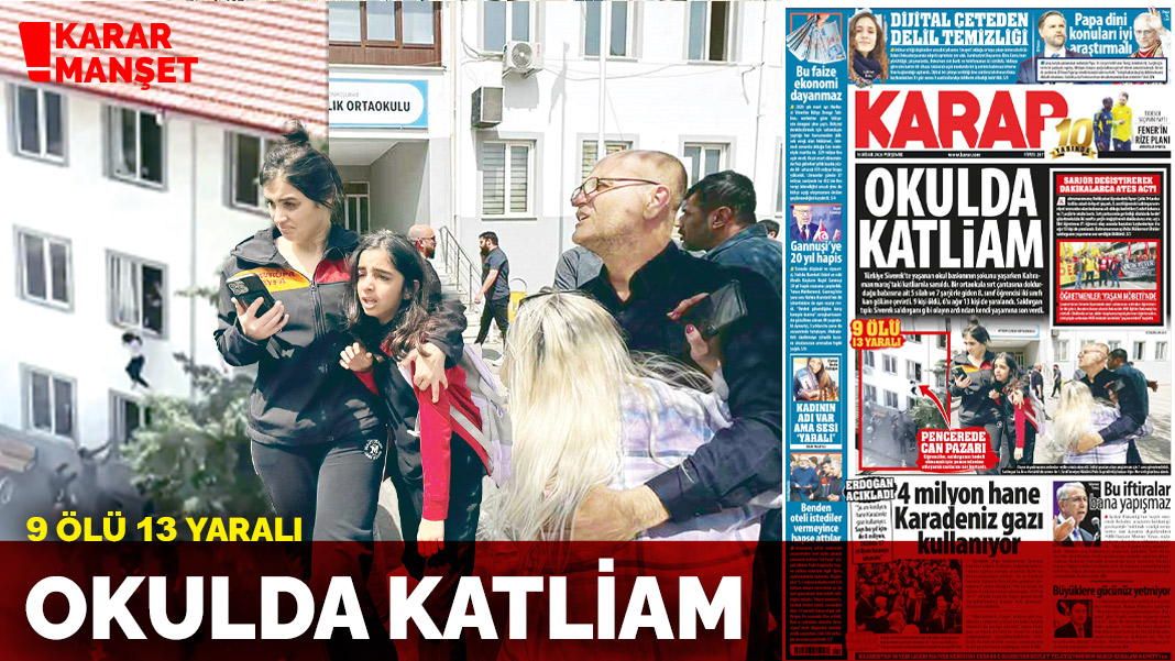 9 ölü 13 yaralı: Okulda katliam