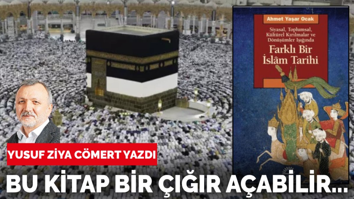 Yusuf Ziya Cömert yazdı: Bu kitap bir çığır açabilir...