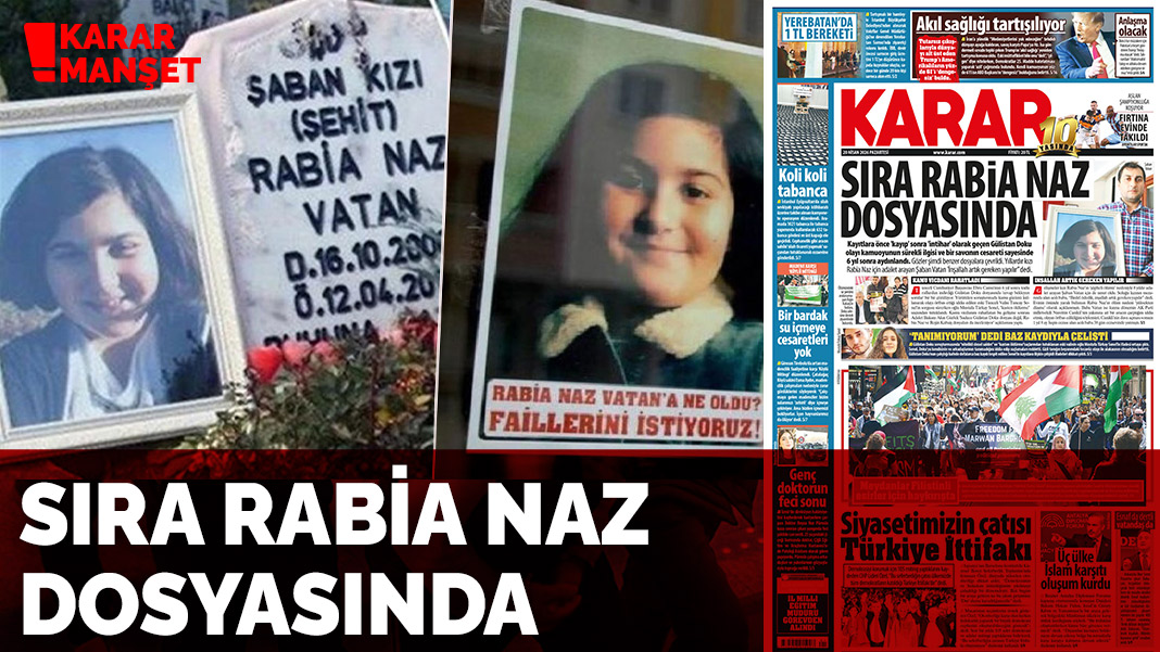 Sıra Rabia Naz dosyasında