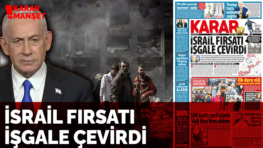 İsrail fırsatı işgale çevirdi