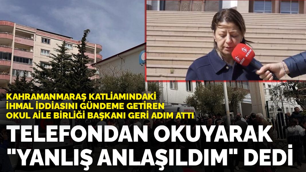 Kahramanmaraş katliamındaki ihmal iddiasını gündeme getiren veli geri adım attı: Telefondan okuyarak 'yanlış anlaşıldım' dedi