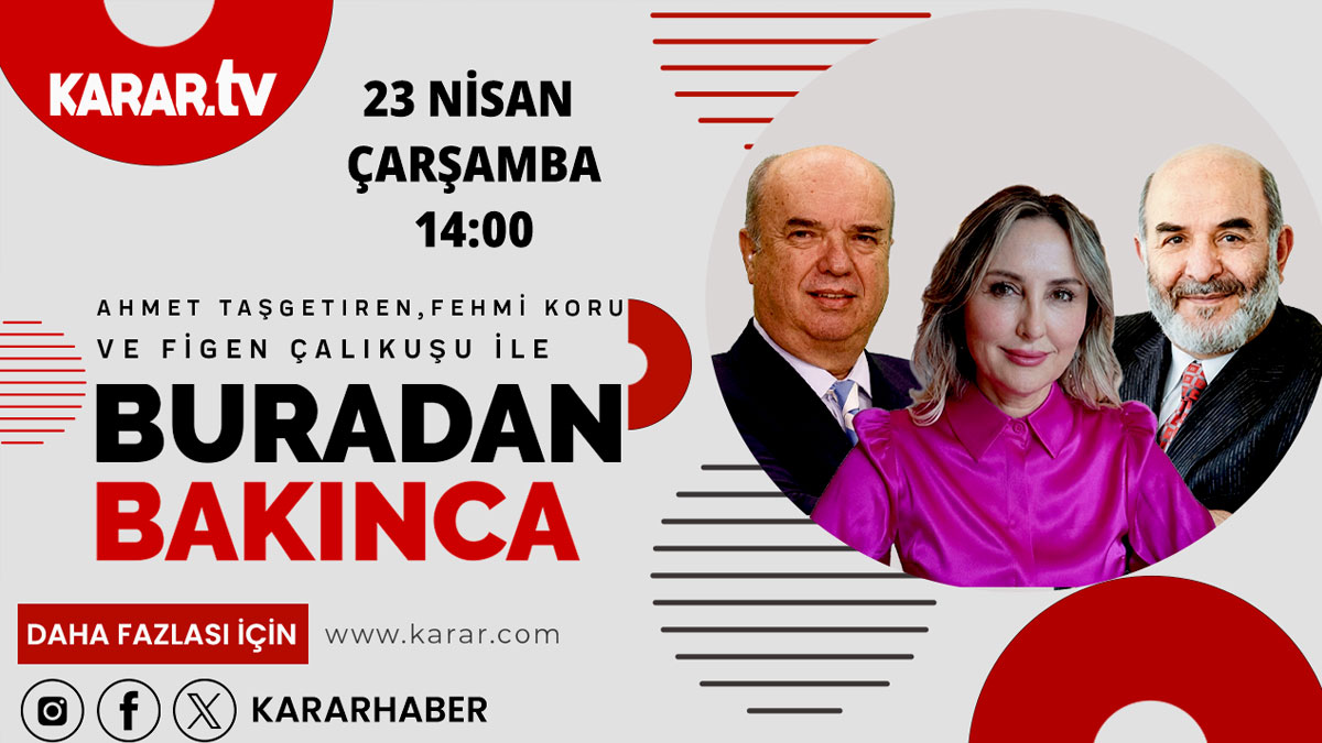 Türkiye ve dünyanın sıcak gündemi 'Buradan Bakınca'da masaya yatırılıyor