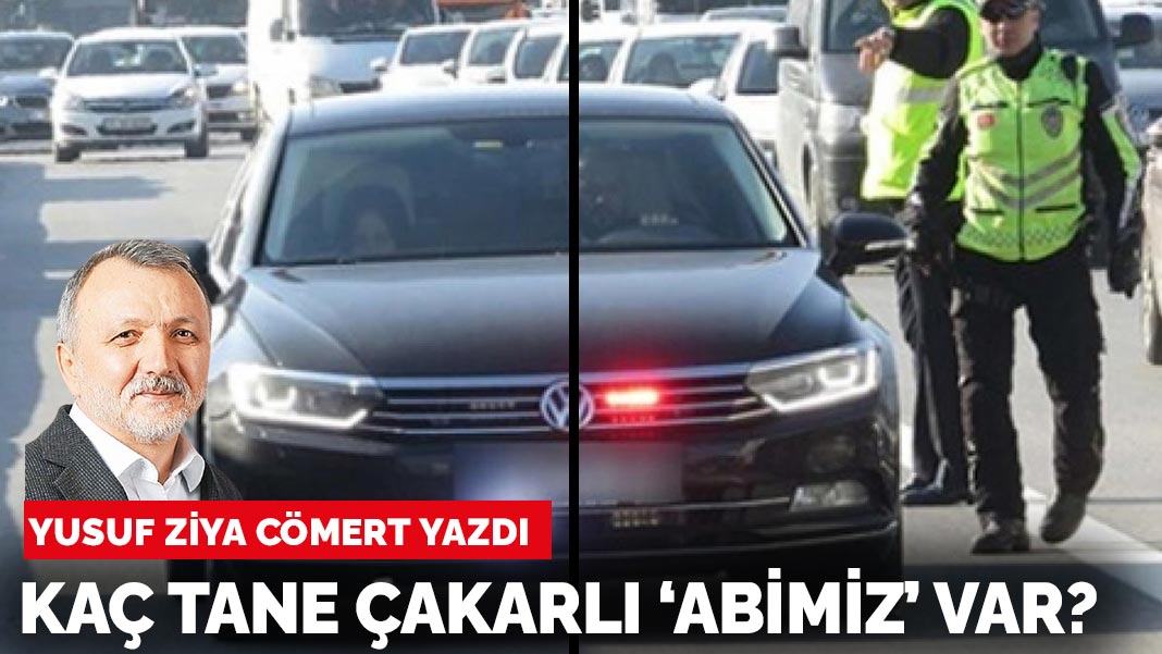 Kaç tane ‘çakarlı’ abimiz var?