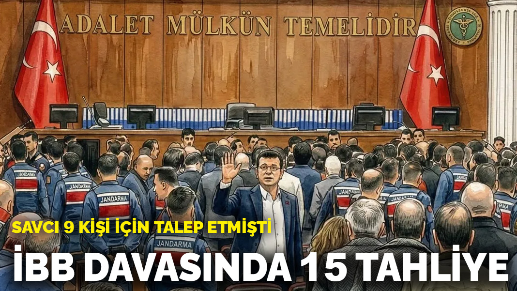 Mahkeme kararını verdi: İBB davasında 15 tahliye