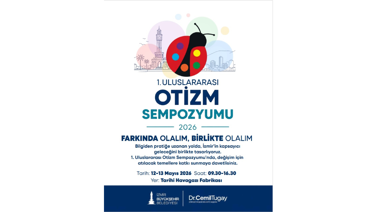 İzmir Uluslararası Otizm Sempozyumu’na ev sahipliği yapıyor