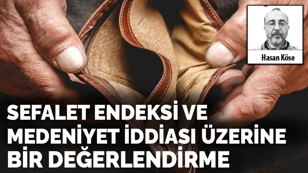 Sefalet endeksi ve  medeniyet iddiası üzerine  bir değerlendirme