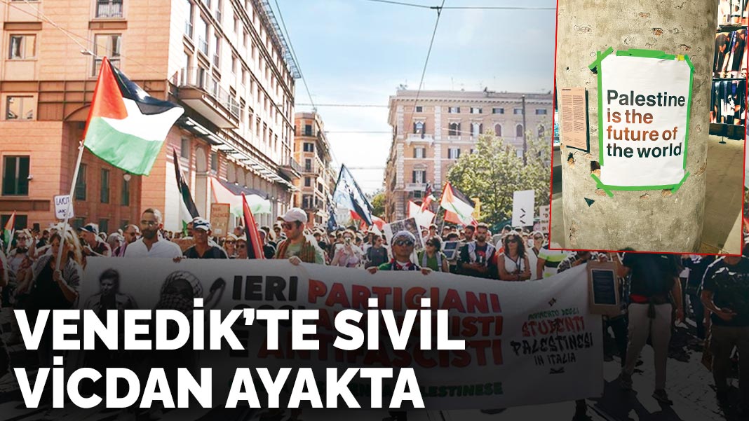 Venedik’te sivil  vicdan ayakta