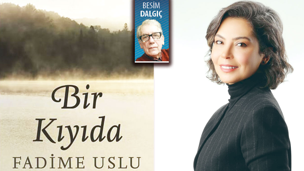 Fadime Uslu ile bir kıyıdan başka kıyıya