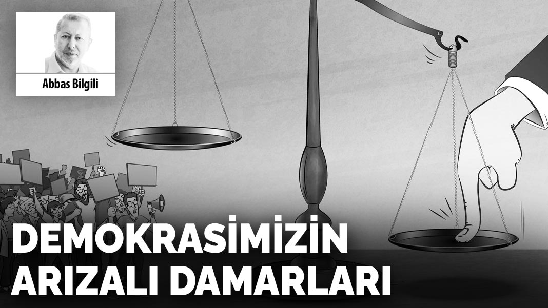 Demokrasimizin  arızalı damarları