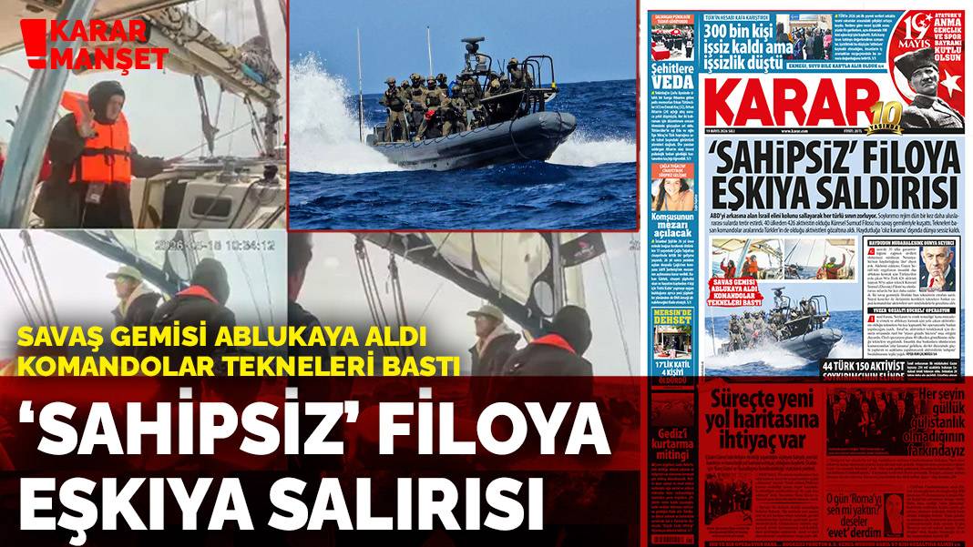 'Sahipsiz' filoya eşkıya saldırısı | Savaş gemisi ablukaya aldı, komandolar tekneleri bastı