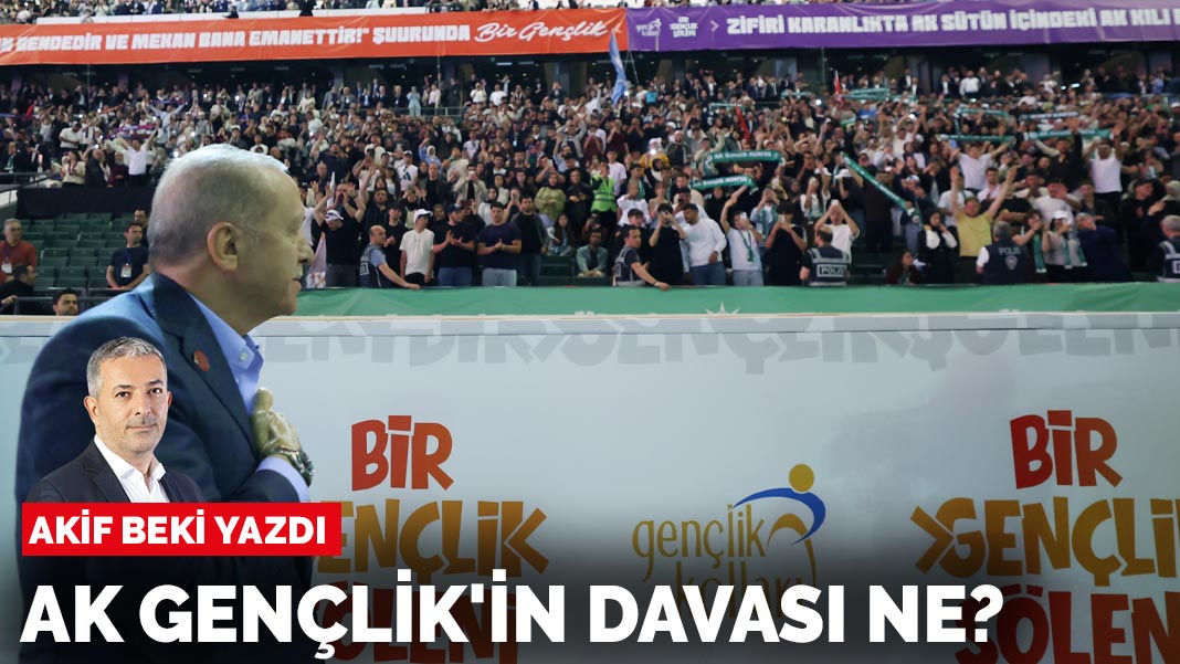 Akif Beki: AK Gençlik'in davası ne?