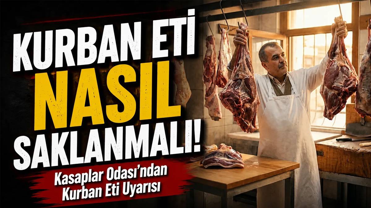 Kasaplar Odası Başkanından hayati uyarı: Kurban etini hemen poşete koyarsanız...