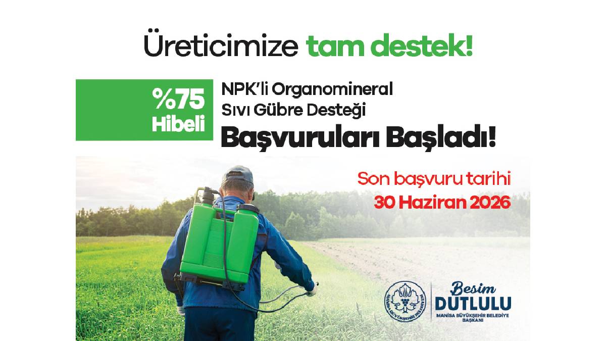 Manisa Büyükşehirden üreticiye güçlü destek: Yüzde 75 hibeli tohum ve gübre başvuruları başladı
