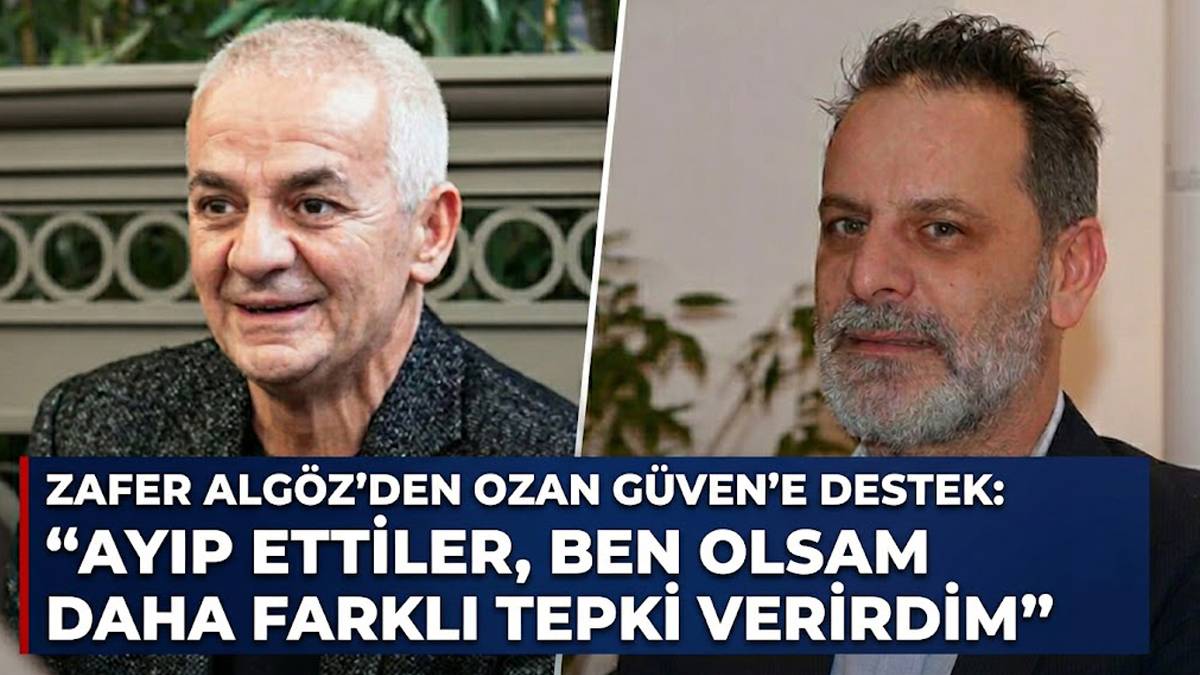 Zafer Algöz'den Ozan Güven'e destek: "Çok ayıp ettiler, iyi kendini tutmuş"