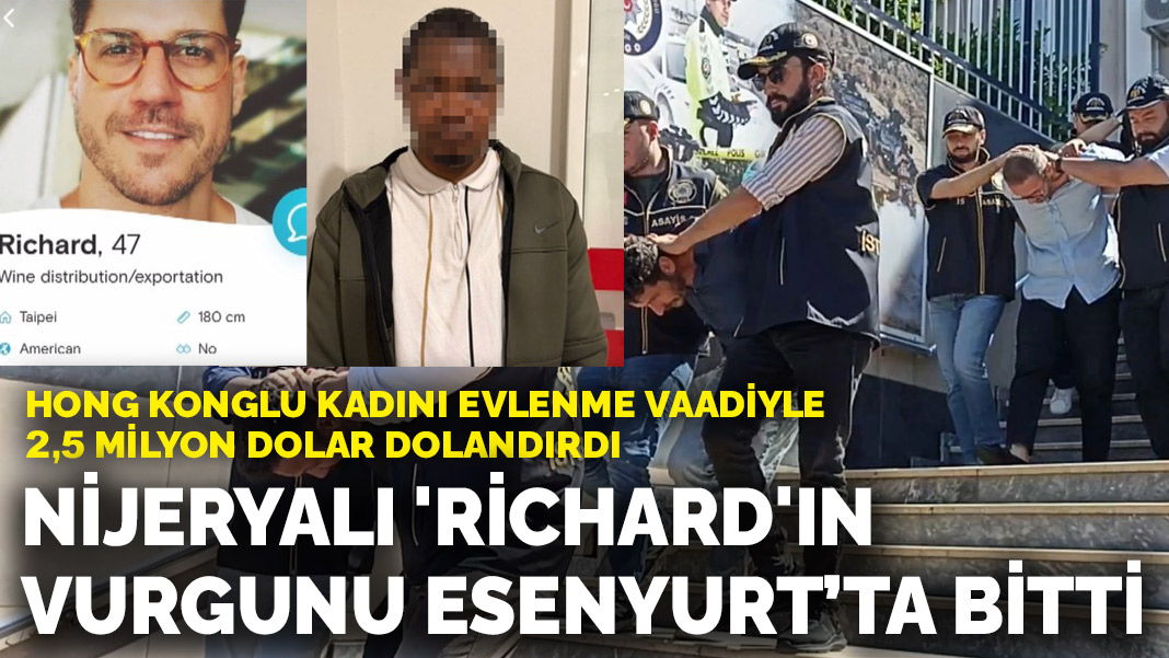 Hong Konglu kadını evlenme vaadiyle kandırdı: Nijeryalı 'Ric
