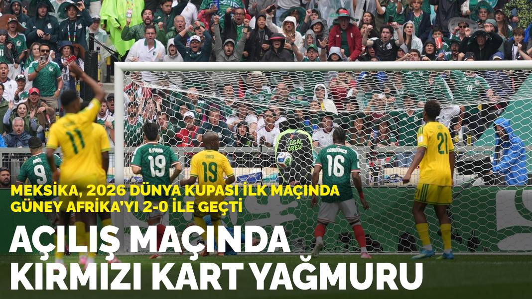 2026 Dünya Kupası açılış maçında kırmızı kart yağmuru