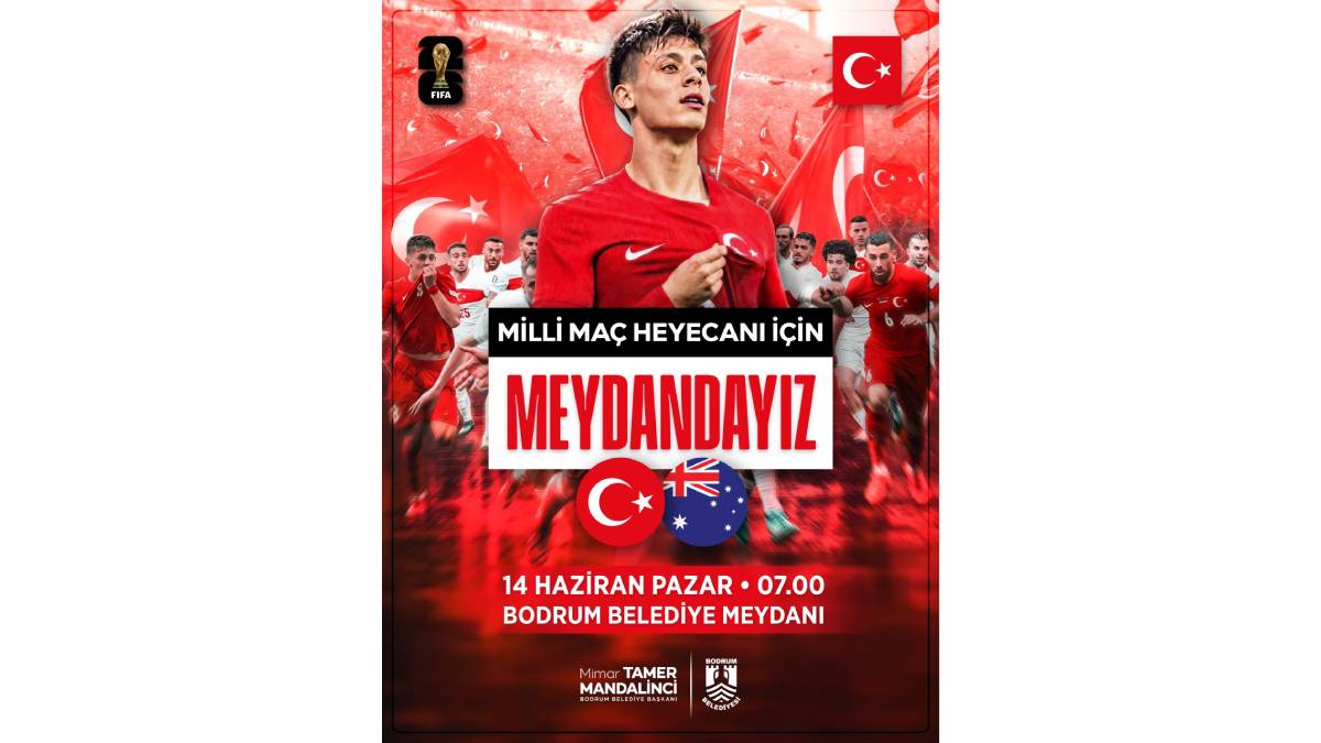 Dünya Kupası heyecanı Bodrum Belediye Meydanı'nda yaşanacak