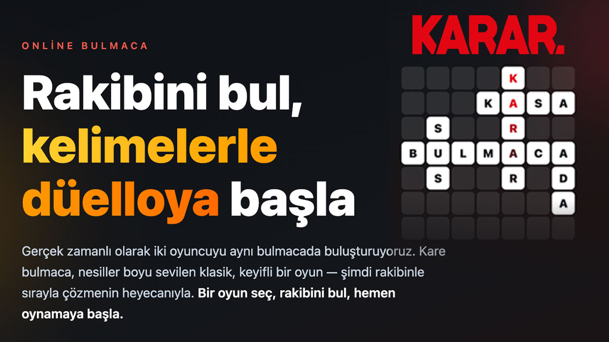 Karar online bulmaca yayında: Rakibini bul, kelimelerle düelloya başla