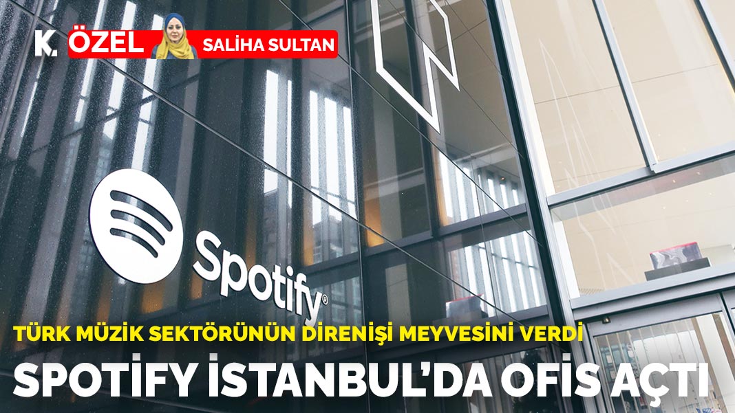 Türk müzik sektörünün direnişi meyvesini verdi: Spotify İstanbul'da ofis açtı