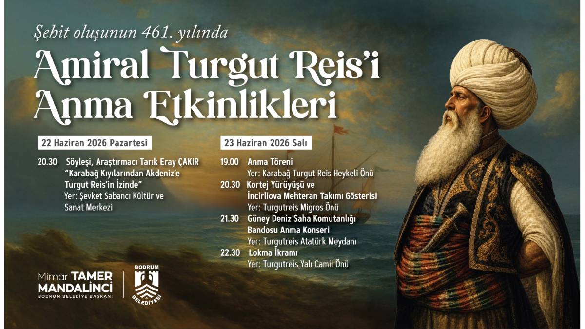 Amiral Turgut Reis’i anma etkinlikleri başlıyor