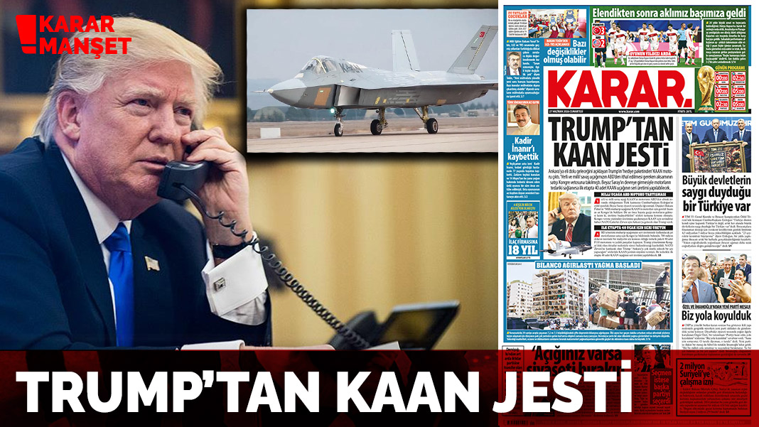 Trump'tan KAAN jesti