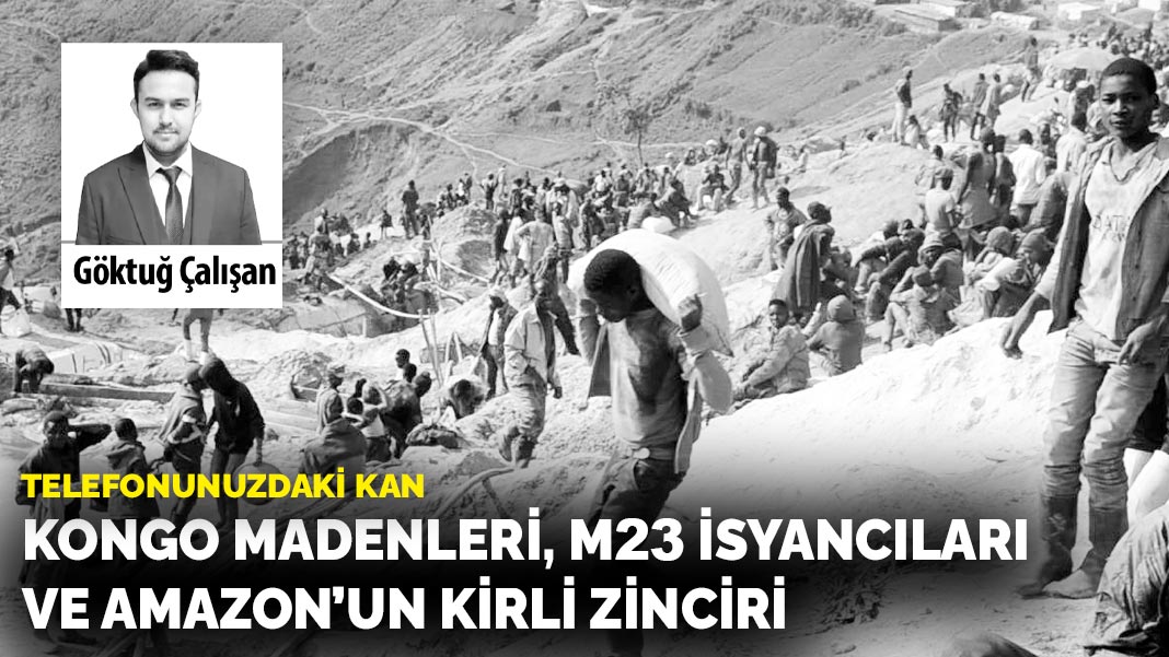 Telefonunuzdaki kan: Kongo madenleri,  M23 isyancıları ve  Amazon’un kirli zinciri