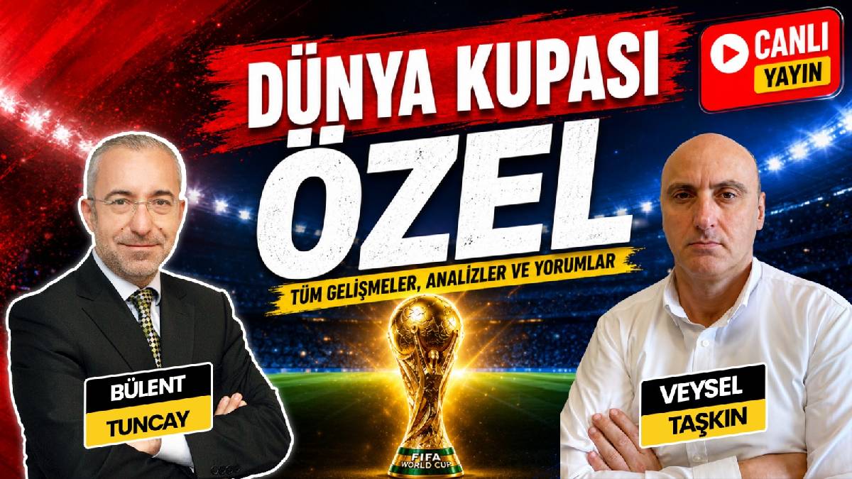 Bülent Tuncay ve Veysel Taşkın Dünya Kupası'nı yorumluyor