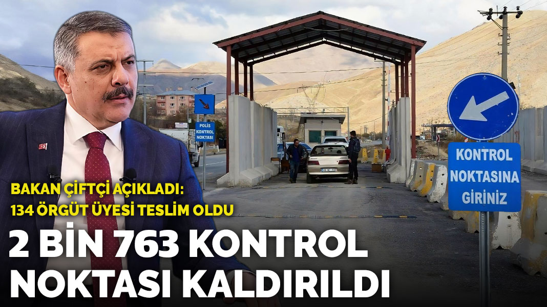 İçişleri Bakanı: 2 bin 763 kontrol noktası kaldırıldı