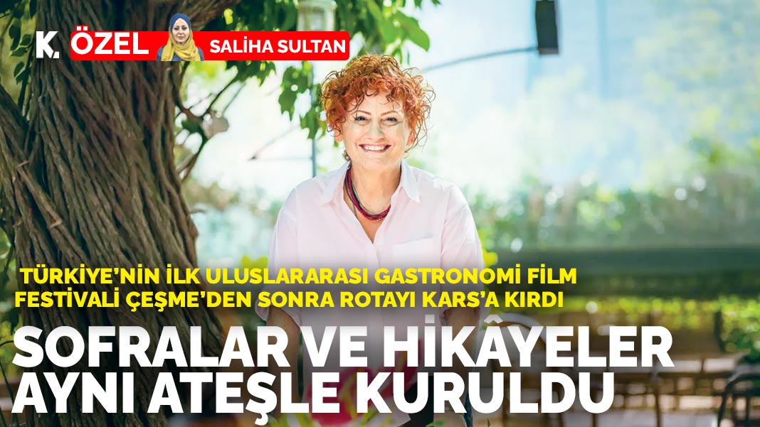 Sofralar ve hikâyeler aynı ateşle kuruldu