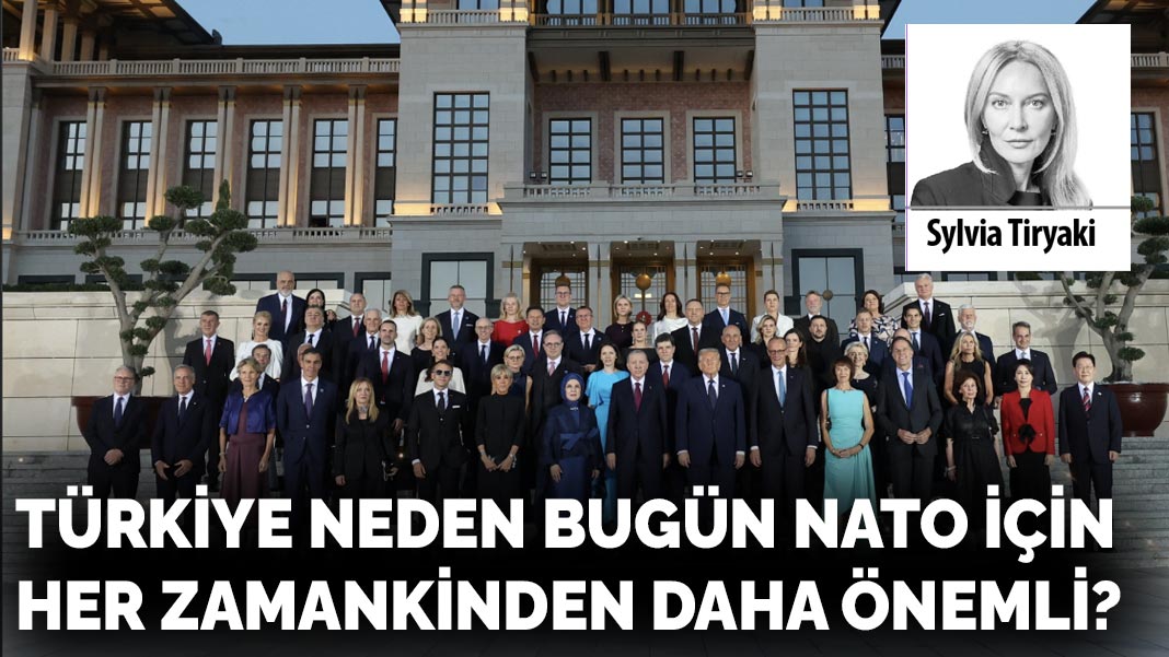 Türkiye neden bugün NATO için her zamankinden daha önemli?