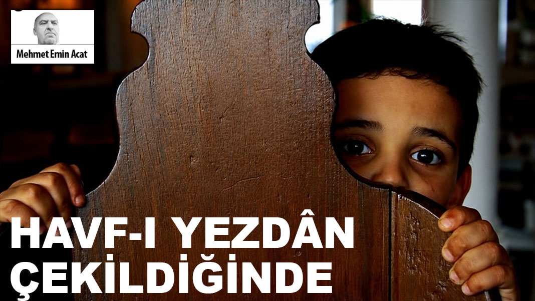 Havf-ı Yezdân çekildiğinde