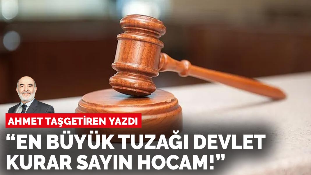 Ahmet Taşgetiren yazdı: Ya Özgür Özel’in dokunulmazlığı kalkarsa