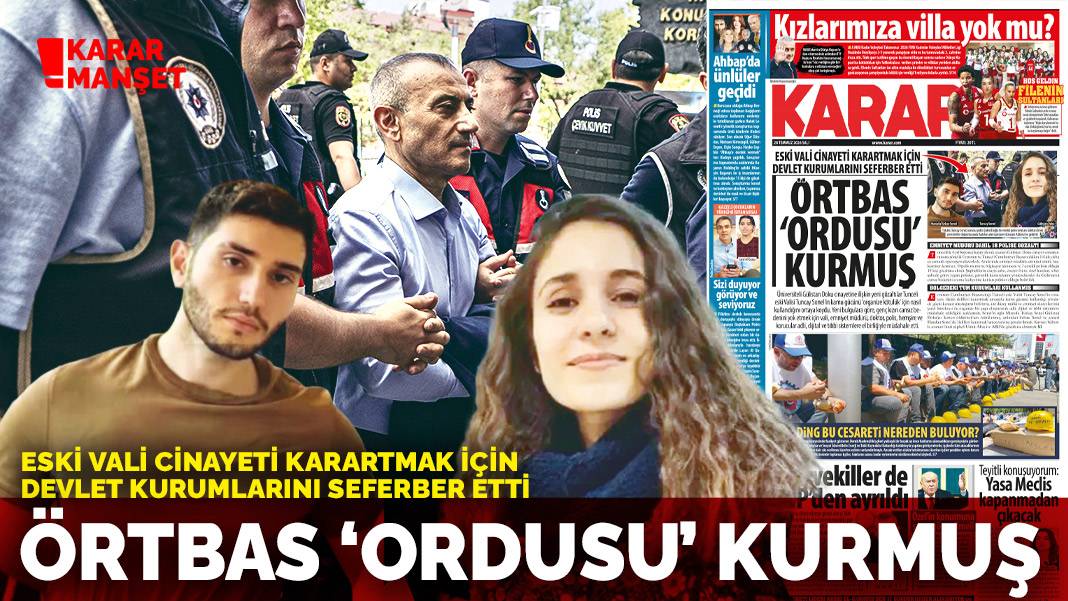 Eski vali cinayeti karartmak için devlet kurumlarını seferber etti: Örtbas 'ordusu' kurmuş