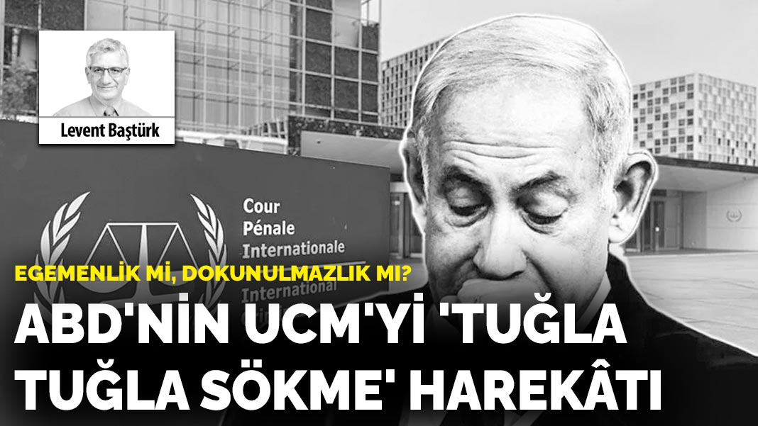 Egemenlik mi, dokunulmazlık mı?: ABD’nin UCM’yi ‘tuğla tuğla sökme’ harekâtı