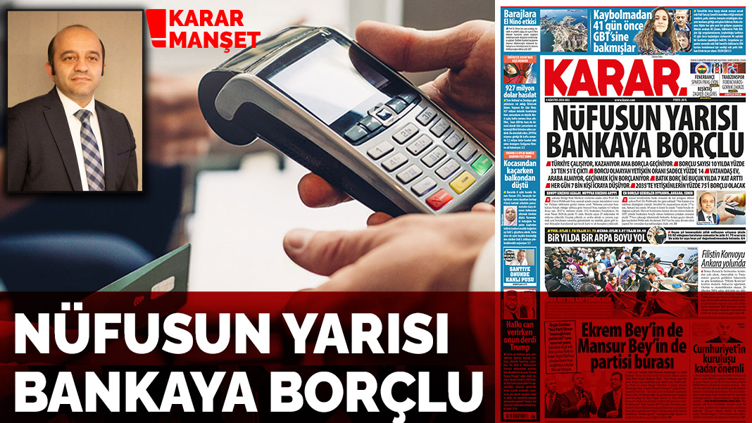 Nüfusun yarısı bankaya borçlu