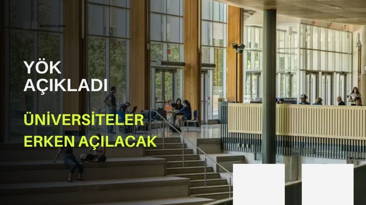 YÖK'ten tarihi karar: Üniversiteler erken mi açılacak? 2026-2027 Akademik Takvimleri sil baştan değişiyor!