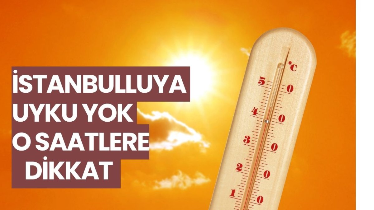 İstanbullular bu gece uykuyu unutun! Termometreler 40’a dayanırken yüzde 86'lık nem kabusu başlıyor