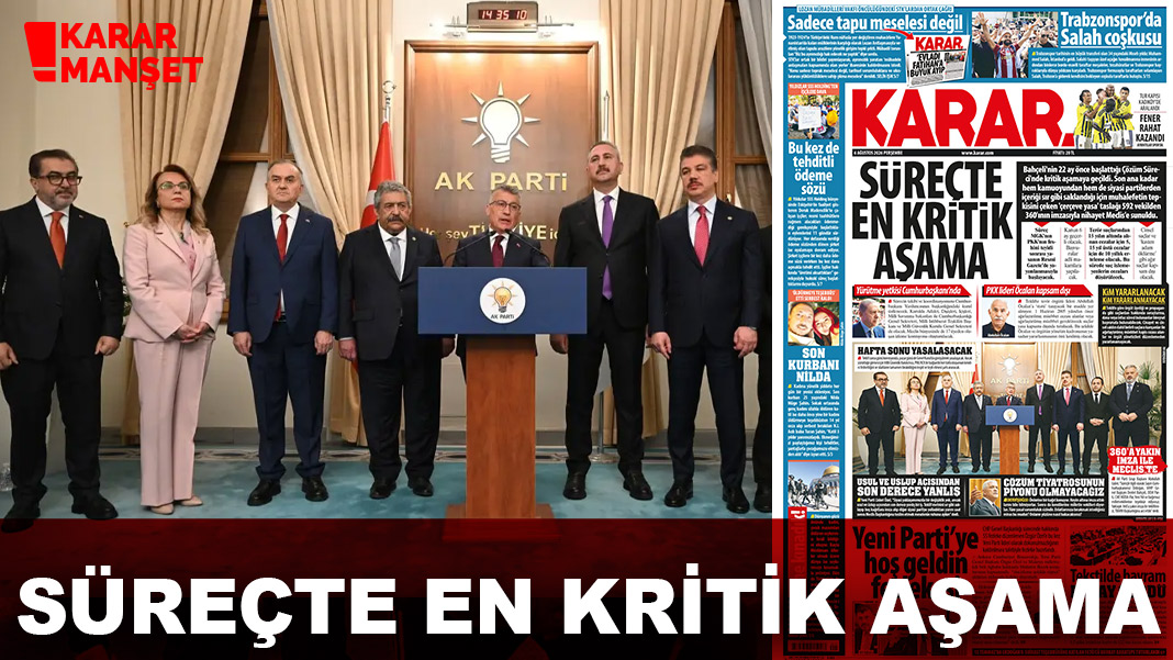 Süreçte en kritik aşama