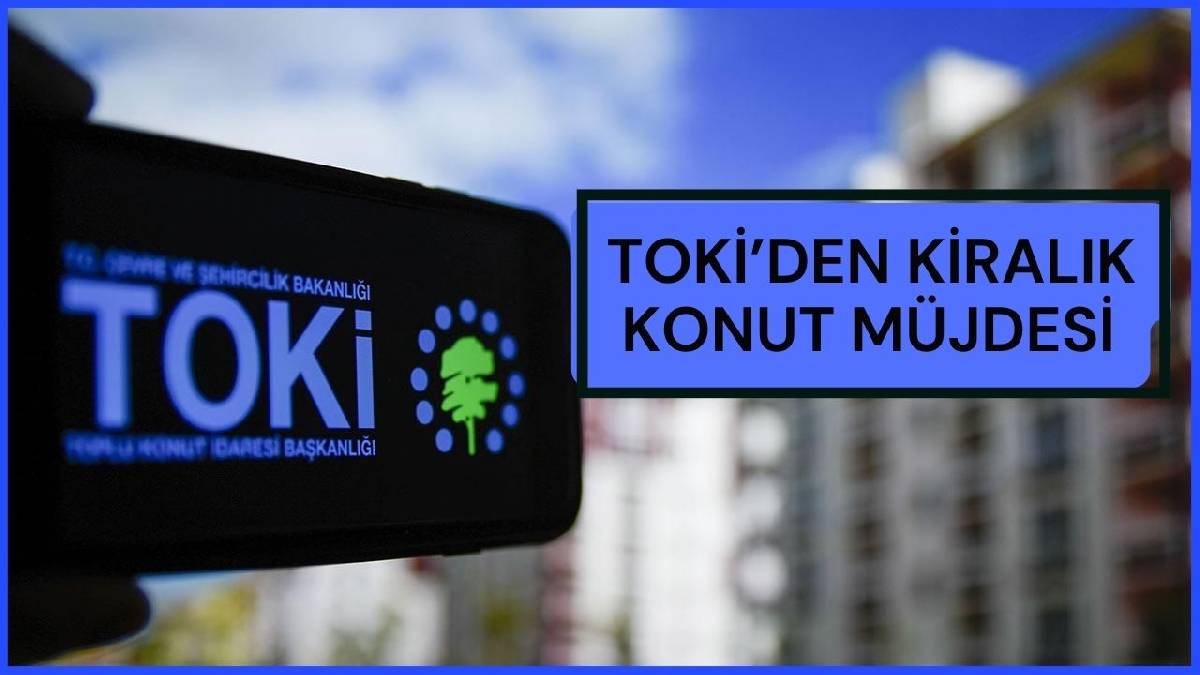 İstanbul'da TOKİ'den 15 bin kiralık daire! Emekli, memur ve dar gelirliye özel kontenjan şartları neler?