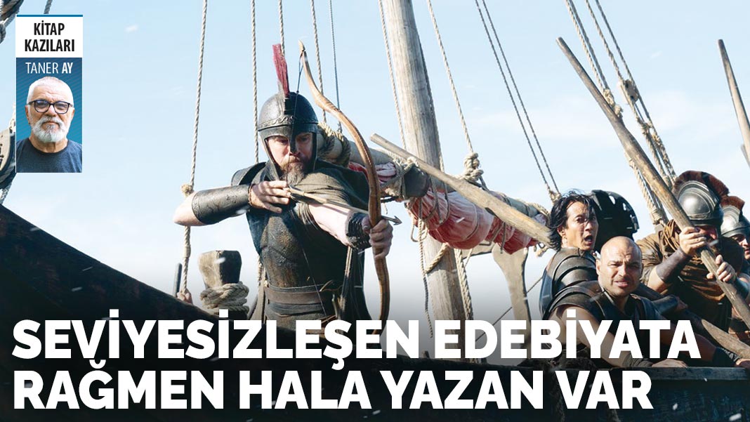 Seviyesizleşen edebiyata rağmen hâlâ yazan var