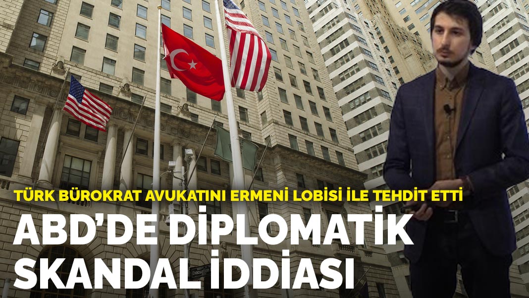 ABD'de diplomatik skandal iddiası: Türk bürokrat avukatını Ermeni lobisi ile tehdit etti