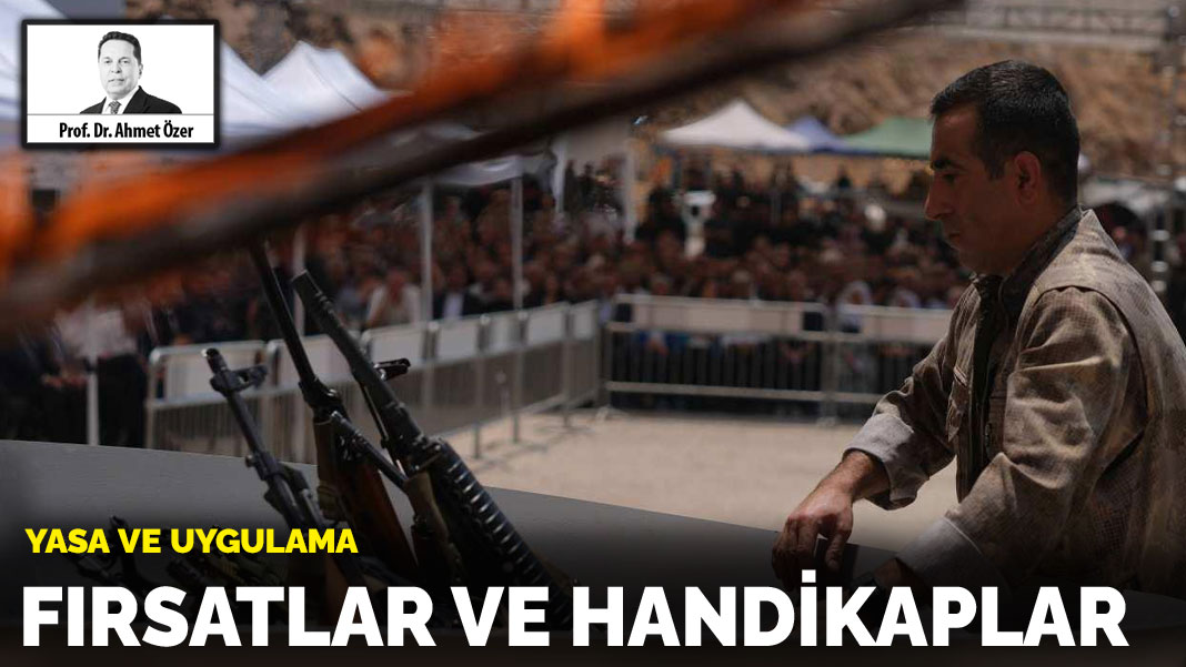 Yasa ve uygulama: Fırsatlar ve handikaplar