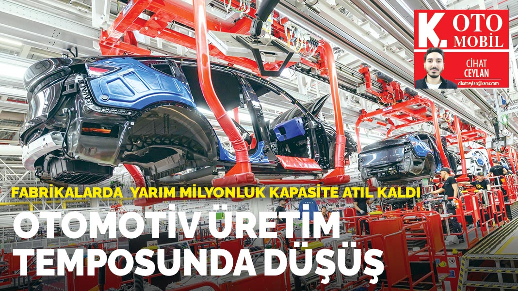 Otomotiv üretim temposunda düşüş