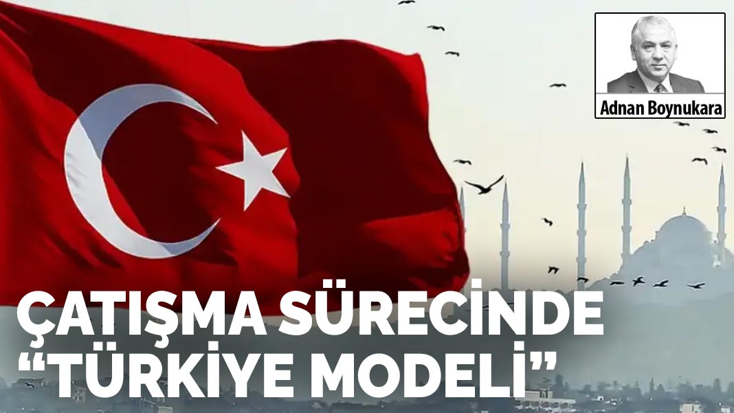 Çatışma çözümünde ‘Türkiye Modeli’