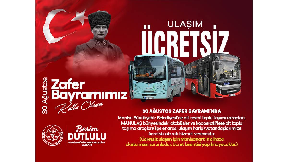 Manisa’da 30 Ağustos’ta toplu ulaşım ücretsiz olacak