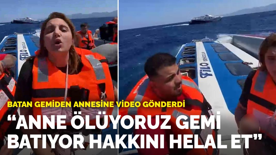 Feribot faciasından kurtulan gençlerin ölüm kalım mücadelesi: “Anne ölüyoruz, hakkını helal et”